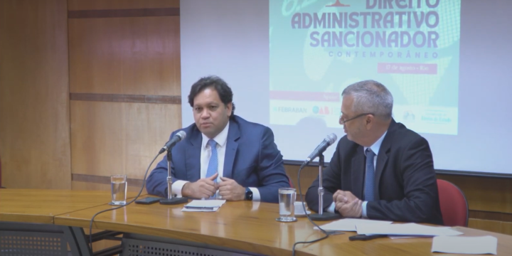 Seminário Direito Administrativo Sancionador Contemporâneo: Confira as exposições de Bruno Duque (BTG Pactual) e Medina Osório (IIEDE)