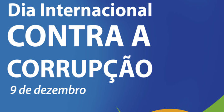 Encontro “Dia Internacional Contra a Corrupção”