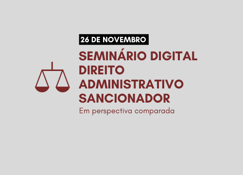 IIEDE promoveu o “Seminário Internacional Direito Administrativo Sancionador”, em 26/11
